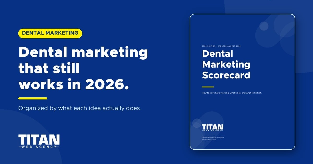 Dental Marketing Strategies & Ideas That Still Work in 2026